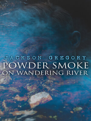 cover image of Powder Smoke on Wandering River